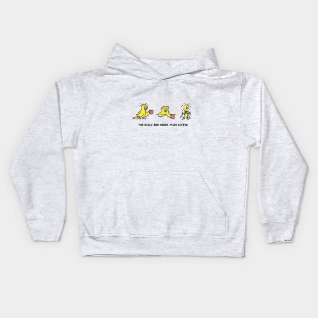 The Early Bird Needs More Coffee Kids Hoodie by Hallo Molly